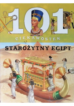 101 ciekawostek Starożytny Egipt