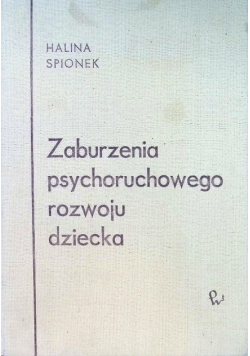 Zaburzenia psychoruchowego rozwoju dziecka