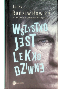 Wszystko jest lekko dziwne