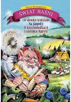 Na jagody O krasnoludkach i sierotce Marysi