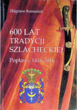 600 Lat Tradycji Szlacheckiej