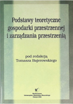Podstawy teoretyczne gospodarki przestrzennej i zarządzania przestrzenią