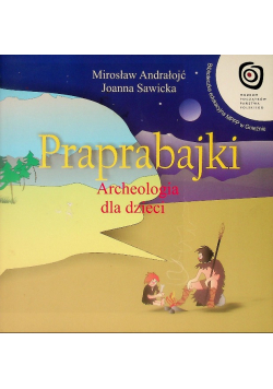 Praprabajki Archeologia dla dzieci