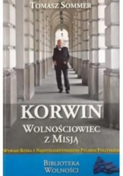 Korwin wolnościowiec z misją
