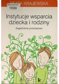 Instytucje wsparcia dziecka i rodziny