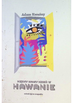 Piękny mamy dzień w Hawanie