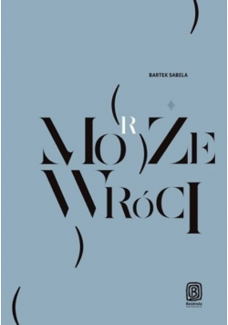 Może morze wróci