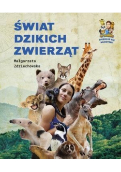Świat dzikich zwierząt