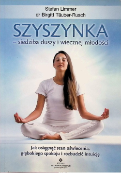 Szyszynka -  siedziba duszy i wiecznej młodości