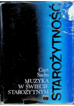 Starożytność. Muzyka w świecie starożytnym