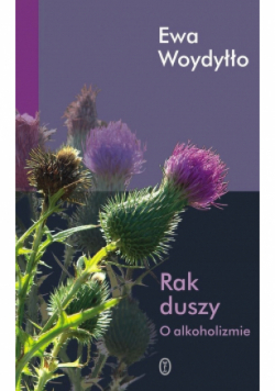 Rak duszy O alkoholizmie