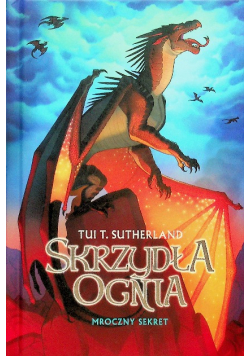 Saga Skrzydła ognia Tom 4 Mroczny sekret