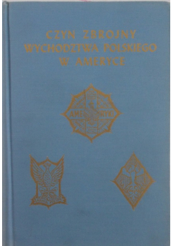 Czyn zbrojny wychodztwa polskiego w Ameryce