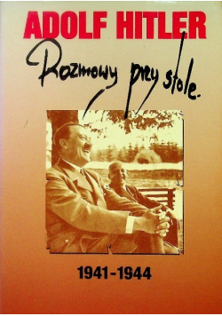 Rozmowy przy stole 1941 - 1944