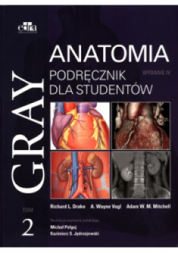 Gray Anatomia Podręcznik dla studentów Tom 2