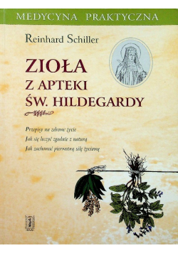Zioła z apteki św Hildegardy