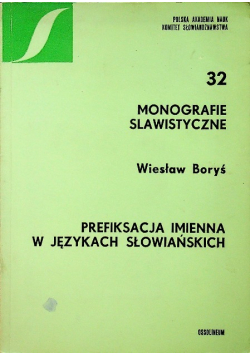 Monografie Slawistyczne 32 prefiksacja imienna w językach słowiańskich