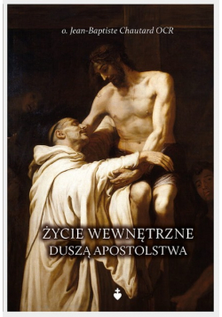 Życie wewnętrzne duszą apostolstwa