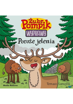Żubr Pompik Wyprawy Poroże jelenia