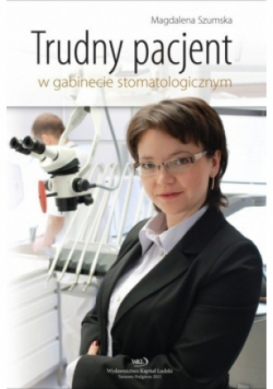 Trudny pacjent w gabinecie stomatologicznym