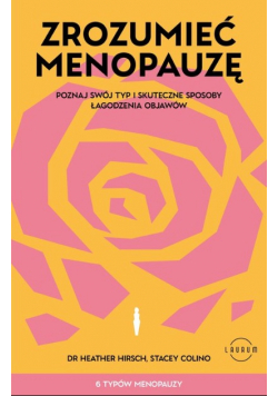 Zrozumieć menopauzę