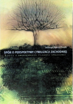 Spór o perspektywy cywilizacji zachodniej