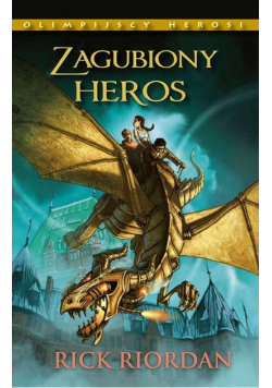 Olimpijscy herosi Zagubiony heros Tom 1