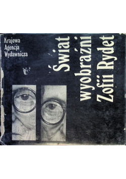 Świat wyobraźni Zofii Rydet