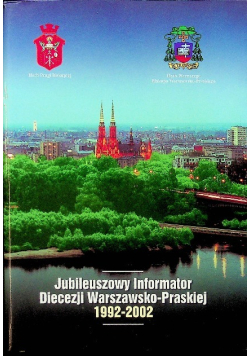 Jubileuszowy Informator Diecezji Warszawsko Praskiej