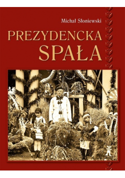 Prezydencka spała