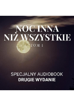 Noc inna niż wszystkie Tom 1
