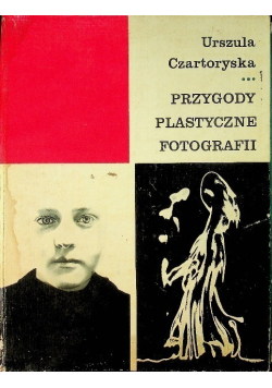 Przygody plastyczne fotografii