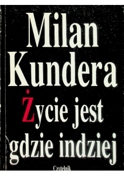 Życie jest gdzie indziej