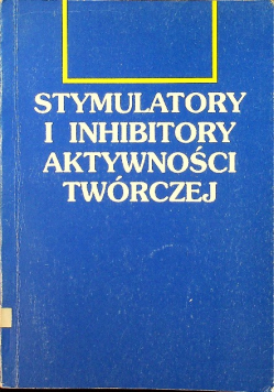 Stymulatory i inhibitory aktywności twórczej