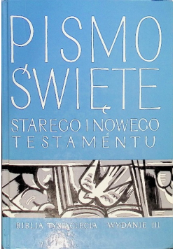 Pismo Święte Starego i Nowego Testamentu Biblia Tysiąclecia