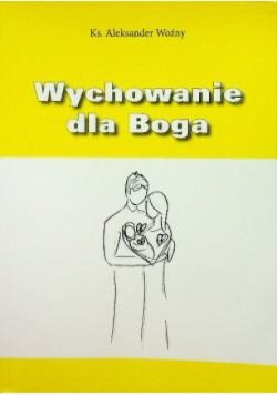 Wychowanie dla Boga