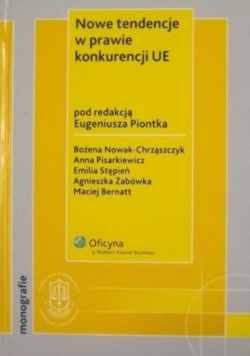 Nowe tendencje w prawie konkurencji UE