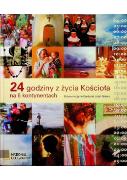24 godziny z życia Kościoła na 6 kontynentach
