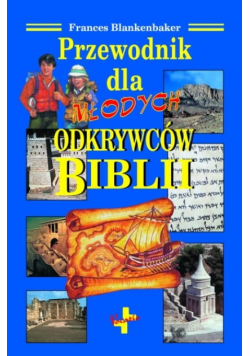 Przewodnik dla młodych odkrywców Biblii