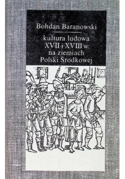 Kultura ludowa XVII i XVIII w na ziemiach Polski Środkowej