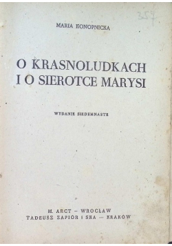 O krasnoludkach i o sierotce Marysi 1938 r.