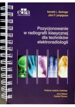 Pozycjonowanie w radiologii klasycznej dla techników elektroradiologii