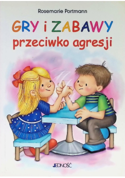 Gry i zabawy przeciwko agresji