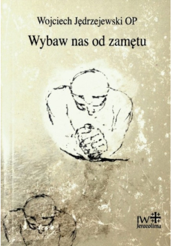 Wybaw nas od zamętu