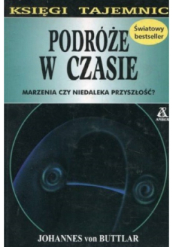 Księgi tajemnic Podróże w czasie