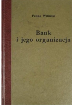 Bank i jego organizacja
