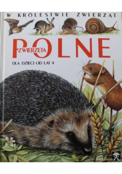 W królestwie zwierząt  polne zwierzęta
