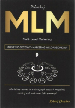 Pokochaj MLM Marketing sieciowy