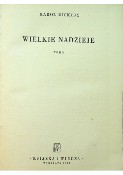 Wielkie nadzieje Tom I