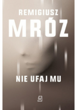 Nie ufaj mu